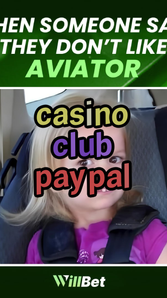 casino club paypal-buildcasinogames.igamblingorder.com